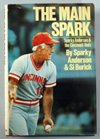 Autographed Copy of "The Main Spark" by Sparky Anderson